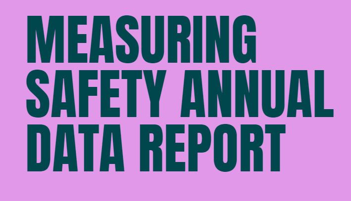 Measuring Safety Data Report